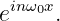 einω0x.
