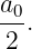 a0-.
 2

