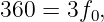 360 = 3f0,
