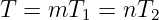 T =  mT1 =  nT2
