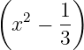 (       )
   2   1-
 x  −  3