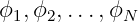 ϕ1,ϕ2,...,ϕN
