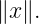 ∥x∥.
