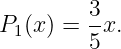 P (x) = 3-x.
 1      5
