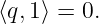 ⟨q,1⟩ = 0.
