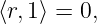 ⟨r,1⟩ = 0,
