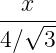 --x---
√ --
4∕ 3