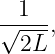 √-1--,
  2L

