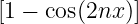  [1 − cos(2nx )]