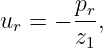 ur = − pr,
       z1
