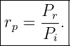 |--------|
|     Pr |
rp =  --.|
------Pi--
