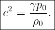 |-----γp0--|
|c2 = ----.|
-------ρ0--|
