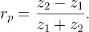      z  − z
rp = -2----1.
     z1 + z2
