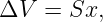ΔV  = Sx,
