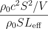 ρ0c2S2-∕V-
ρ0SLe ff