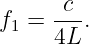 f  = -c-.
 1   4L
