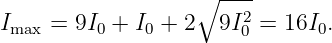                   ∘  ----
I   =  9I +  I + 2   9I2=  16I .
 max     0    0        0      0
