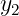 y
 2

