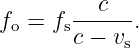        --c---
fo = fsc − v .
            s
