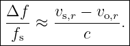 Δf-----v---−-v----|
----≈  -s,r----o,r. |
-fs--------c-------
