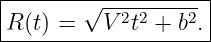 |------√------------|
R-(t) =--V-2t2 +-b2.--
