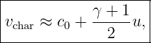 |--------------------|
|vchar ≈ c0 + γ-+-1u, |
---------------2-----|
