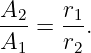 A     r
--2 = -1 .
A1    r2
