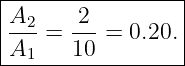 |----------------|
|A2-   2--       |
|A  =  10 = 0.20.|
--1---------------
