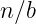 n∕b
