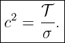 |--------|
|c2 = 𝒯-.|
------σ---
