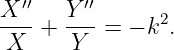   ′′    ′′
X---   Y--      2
 X  +  Y  =  − k .

