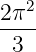 2π2
----
 3