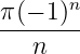       n
π(−-1)--
  n