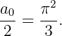 a0-   π2-
 2 =   3 .
