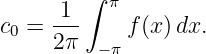         ∫ π
c0 = 1--    f(x) dx.
     2π  −π
