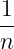 1
--
n