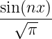 sin(nx)-
  √ π