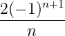       n+1
2(−-1)---
    n