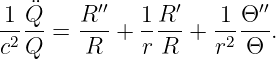 -1 ¨Q-   R-′′   1-R′-  1-Θ-′′
c2 Q =   R +  r R  + r2 Θ .
