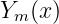 Ym (x )
