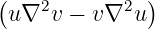 (u ∇2v − v ∇2u )