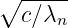∘ -----
  c∕λn