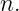 n.
