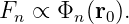 Fn ∝  Φn (r0).
