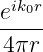 eik0r-
4πr