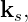 ks,
