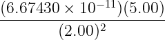 −11
(6.67430-×--10---)(5.00-)
(2.00 )2