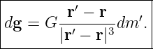 |--------------------|
|        r′ − r    ′ |
|dg = G |r′ −-r|3dm .|
---------------------
