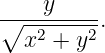 ----y-----
∘ x2 + y2.
