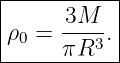 |----------|
|     3M   |
|ρ0 = ---3.|
------πR----
